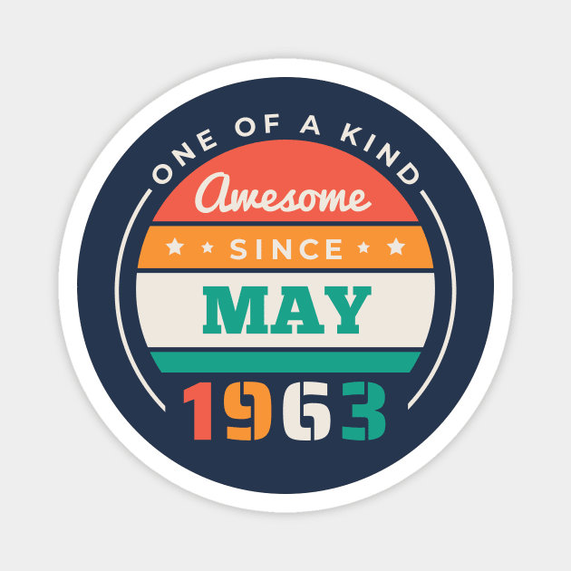 Retro Awesome Since May 1963 Birthday Vintage Bday 1963 Magnet by Now Boarding